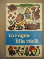 V&aring;r egen lilla v&auml;rld : ber&auml;ttelser fr&aring;n hela v&auml;rlden - Band 2