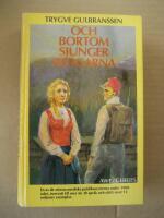 Och bortom sjunger skogarna