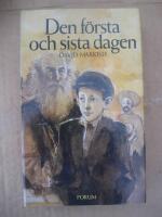 Den f&ouml;rsta och sista dagen