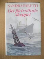 Det f&ouml;rtrollade skeppet : [roman]
