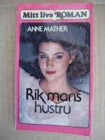 Rik mans hustru  (Mitt livs Roman Nr:7)