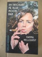 En tryckare p&aring; Blue Moon Bar : samlade kr&ouml;nikor (Bonnier-Pocket)