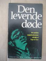 Den levende dode - 10 nordiske spogelseshistorier