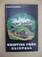 Kristina fr&aring;n Gliefall - En svensk psalmbok Ber&auml;ttelse ur livet