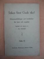 S&ouml;ken f&ouml;rst Guds rike! - Missionsskildringar och ber&auml;ttelser f&ouml;r barn och ungdom. H&auml;fte III