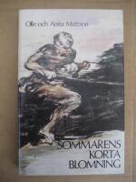  Sommarens korta blomning