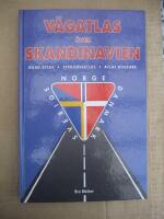 V&auml;gatlas &ouml;ver Skandinavien [Kartografiskt material] : [Road atlas] = [Strassenatlas] = [Atlas routi&egrave;re] : Sverige, Norge, Danmark