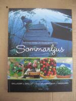 Sommarljus : sallader, grillat, kakor, drycker, tr&auml;dg&aring;rd