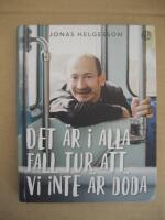 Det &auml;r i alla fall tur att vi inte &auml;r d&ouml;da