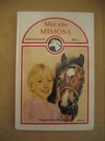 Min v&auml;n Mimosa - Ponnydalen  Del 1