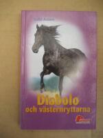 Diabolo och v&auml;sternryttarna