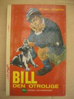 Bill den otrolige (De Klassiska Ungdomsb&ouml;ckerna Nr:116)