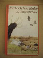 Jord och fria f&aring;glar : en ungdomsroman