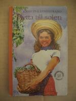 Flytta till solen  (&Ouml;nskeb&ouml;ckerna Nr:235)