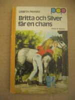 Britta och Silver f&aring;r en chans (Pop-Bok Nr:29)