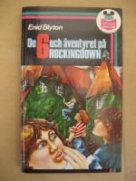 De 6 och &auml;ventyret p&aring; Rockingdown