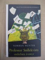 Professor Snillekvists underbara &auml;ventyr  (Skattkammarbiblioteket)