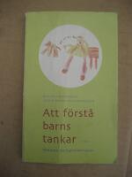 Att f&ouml;rst&aring; barns tankar - kommunikationens betydelse