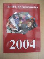Nordisk Kriminalkr&ouml;nika 2004