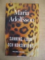 Sanning, l&ouml;gn och konsekvens