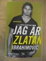 Jag &auml;r Zlatan Ibrahimović - min historia