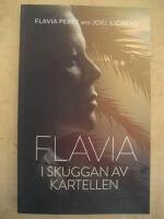 Flavia - i skuggan av kartellen