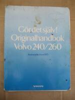 G&ouml;r det sj&auml;lv! - Orginalhandbok - Volvo 240/260 - &Aring;rsmodell from 1975
