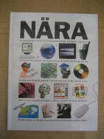 N&auml;ra - en inspirationsbok om det nya informationssamh&auml;llet ..