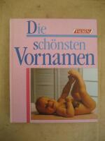 Die sch&ouml;nsten Vornamen (Tysk text)