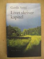 Livet skriver kapitel - roman