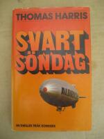 Svart s&ouml;ndag : [en thriller]