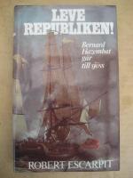 Leve republiken! : Bernard Hazembat g&aring;r till sj&ouml;ss