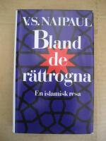 Bland de r&auml;ttrogna - En islamisk resa