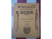 W. Weibulls illustrerade &aring;rsbok 1939 + Priskatalog med h&ouml;stuts&auml;den