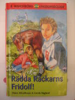 Stall Silverlyckan: R&auml;dda rackarns Fridolf! (Nr:3103)