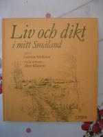 Liv och dikt i mitt Sm&aring;land