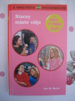 Baby-sitters club 4 - Stacey m&aring;ste v&auml;lja   (Nr:2897)