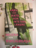 Anna och Mats bor inte h&auml;r l&auml;ngre