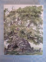 Naturskyddsf&ouml;reningens &aring;rsbok 1999 - Naturskyddsf&ouml;reningen - 90 &aring;r ung!