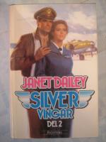 Silvervingar - Del 2