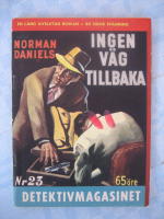 Detektiv Magasinet Nr:23-1957  -  Ingen v&auml;g tillbaka 