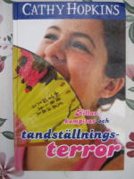 Killar, kompisar och tandst&auml;llningsterror