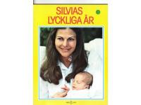 Silvias lyckliga &aring;r