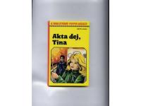 Akta dej, Tina (Poppis-bok Nr:21)