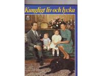 Kungligt liv och lycka