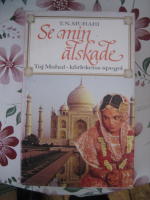 Se min &auml;lskade Taj Mahal - k&auml;rlekens spegel 