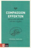 Compassioneffekten &ndash; att utveckla sj&auml;lvtillit och inre trygghet