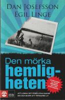 Den m&ouml;rka hemligheten &ndash; att l&auml;mna det f&ouml;rflutna bakom sig och skapa ett tryggare liv