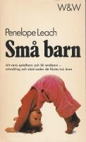 Sm&aring; barn &ndash; Att vara sp&auml;dbarn och bli sm&aring;barn &ndash; utveckling och v&aring;rd under de f&ouml;rta tv&aring; &aring;ren