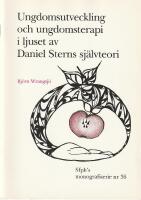 Ungdomsutveckling och ungdomsterapi i ljuset av Daniel Sterns sj&auml;lvteori